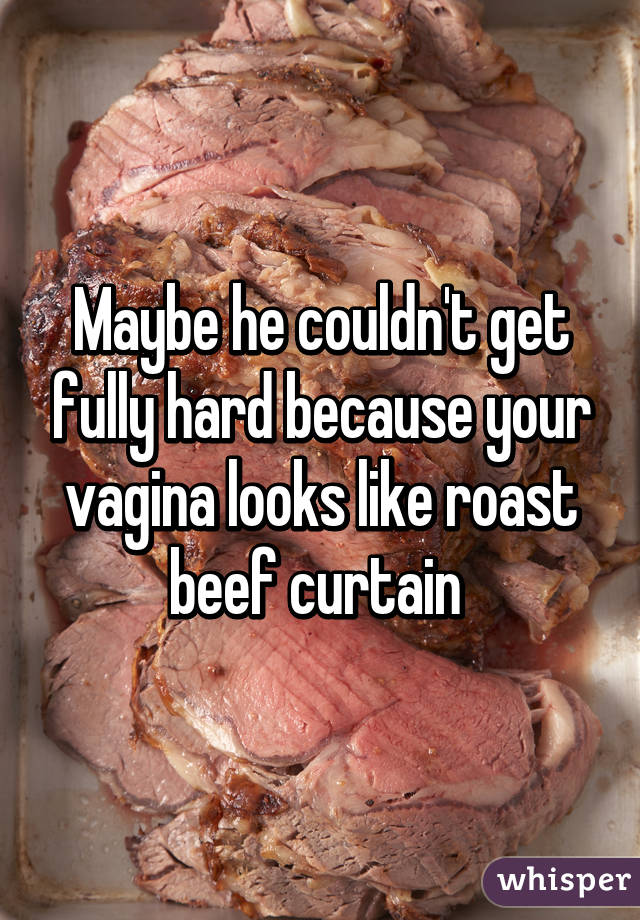 Beef Curtain Vagina.